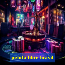 pelota libre brasil